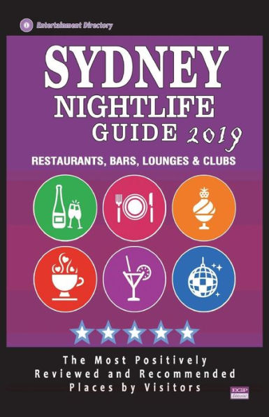 Sydney Nightlife Guide 2019 : Best Rated Nightlife Spots In Sydney - Recommended For Visitors - Nightlife Guide 2019