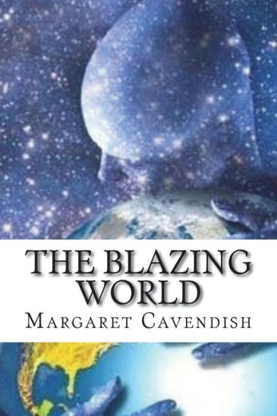 The Blazing World - 9781723391453