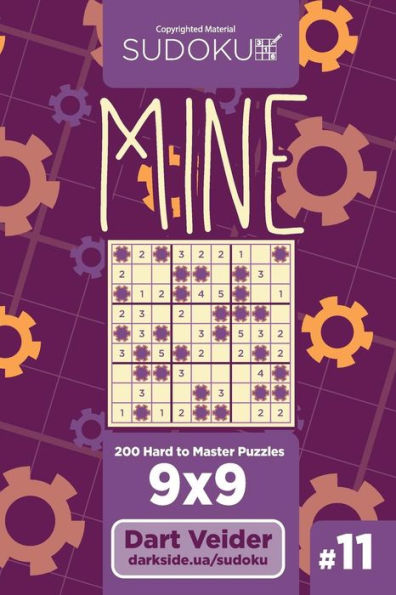 Sudoku Mine - 200 Hard To Master Puzzles 9X9