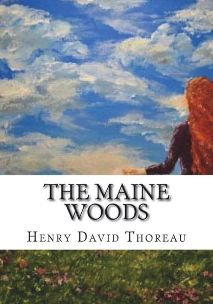 The Maine Woods - 9781723436147