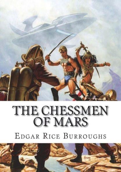 The Chessmen Of Mars - 9781723481116