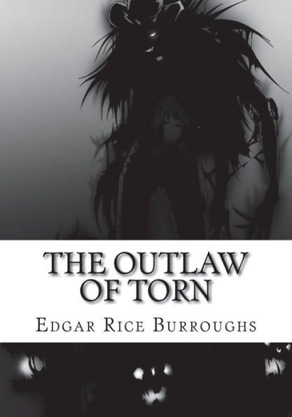 The Outlaw Of Torn - 9781723481833