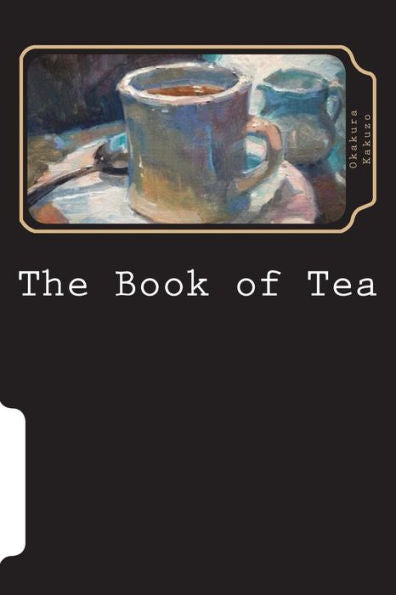 The Book Of Tea - 9781723488542
