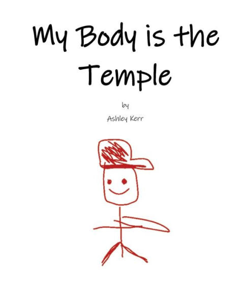 My Body Is The Temple - 9781723501142