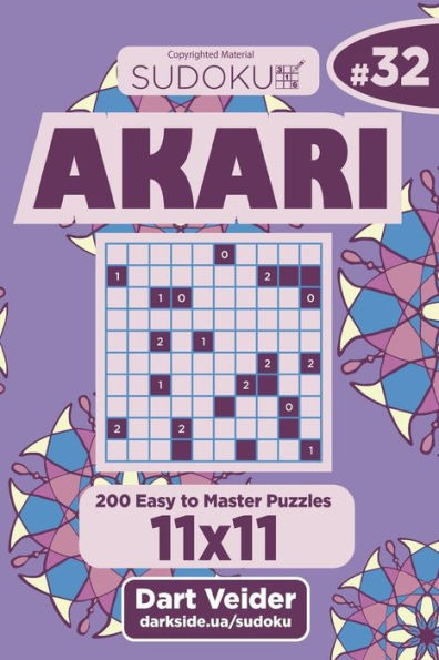 Sudoku Akari - 200 Easy To Master Puzzles 11X11