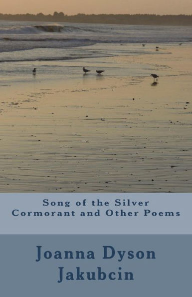 Song Of The Silver Cormorant And Other Poems
