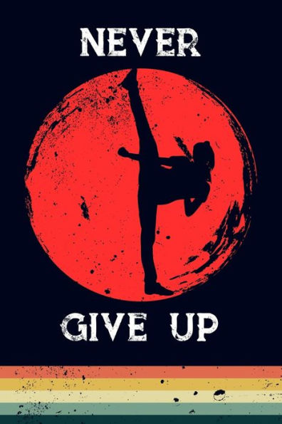 Never Give Up - 9781723714849