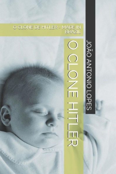 O Clone Hitler : O Clone De Hitler - Made In Brazil