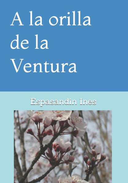 A la orilla de la Ventura (Spanish Edition) - 9781723807251