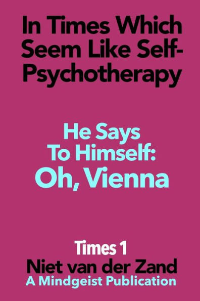 Times I: Oh, Vienna