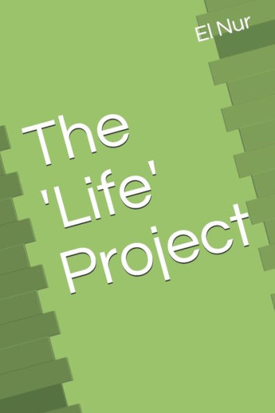 The 'Life' Project