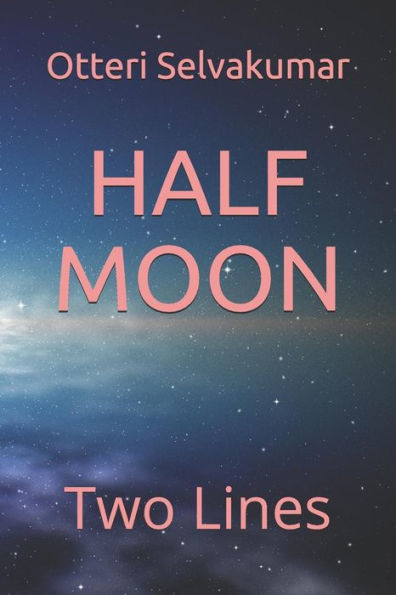 HALF MOON: Two Lines (HAIKU Two Lines)