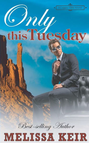 Only This Tuesday : A Copper Mills Novella