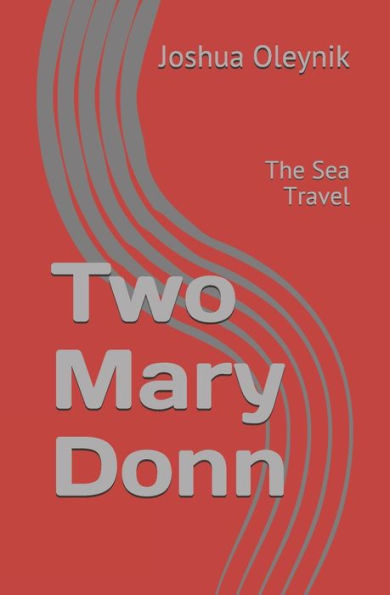 Two Mary Donn : The Sea Travel