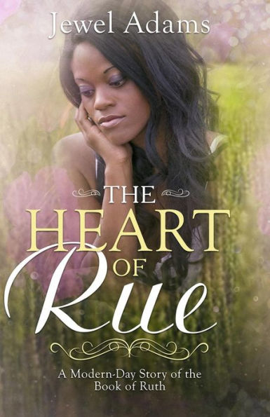 The Heart Of Rue
