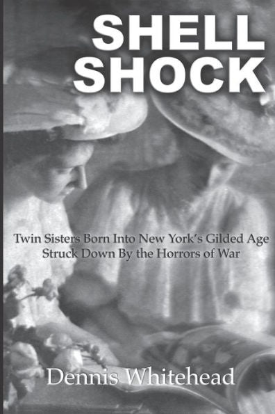 Shell Shock : Twin Sisters Born Into New York