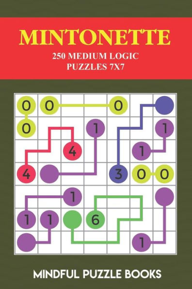 Mintonette: 250 Medium Logic Puzzles 7X7