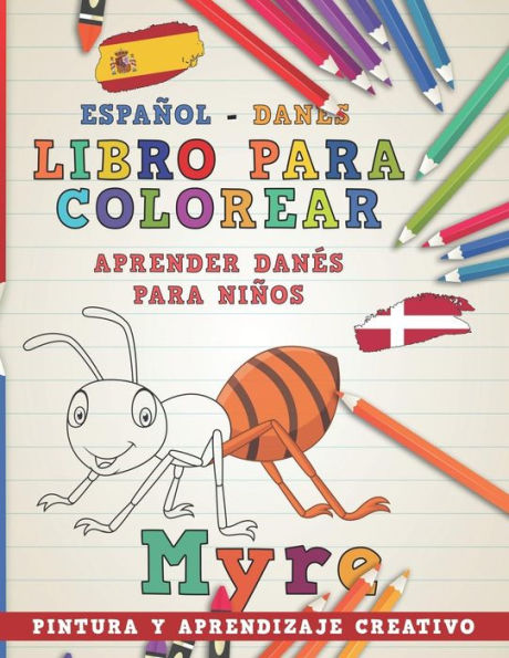 Libro Para Colorear Espa?ol - Dan?s I Aprender Dan?s Para Ni?os I Pintura Y Aprendizaje Creativo
