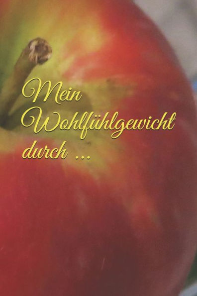 Mein Wohlfühlgewicht Durch ...