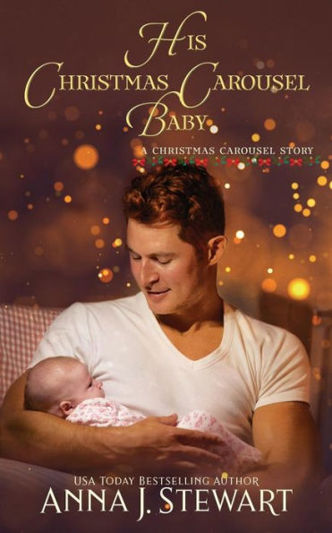 His Christmas Carousel Baby: A Christmas Carousel Story