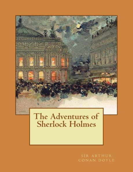 The Adventures Of Sherlock Holmes - 9781724891099