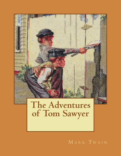 The Adventures Of Tom Sawyer : A Novel - 9781724945815