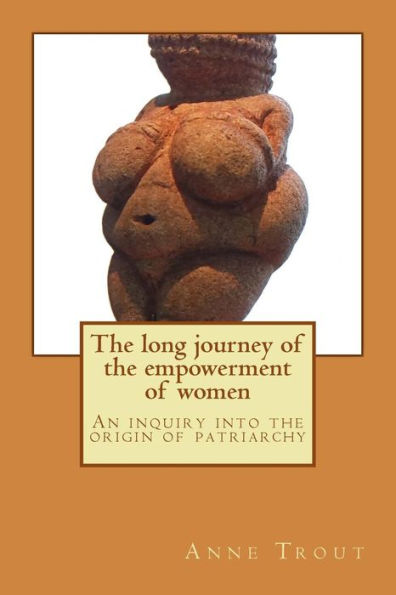 The Long Journey To The Empowerment Of Women