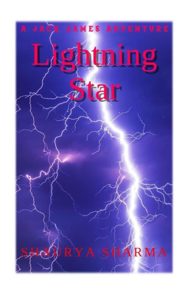 Lightning Star : A Jack James Adventure