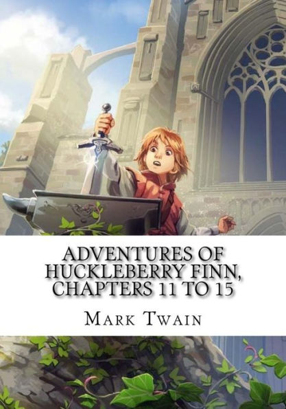 Adventures of Huckleberry Finn, Chapters 11 to 15