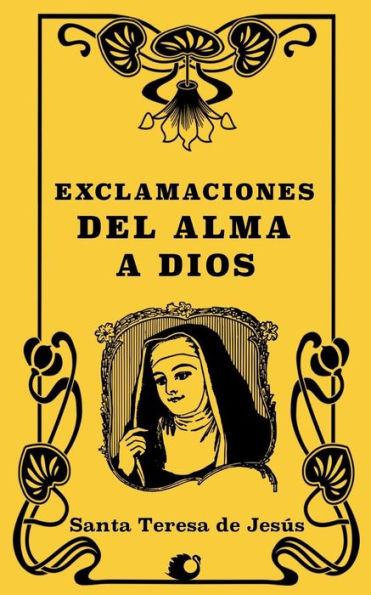 Exclamaciones del alma a Dios (Spanish Edition)