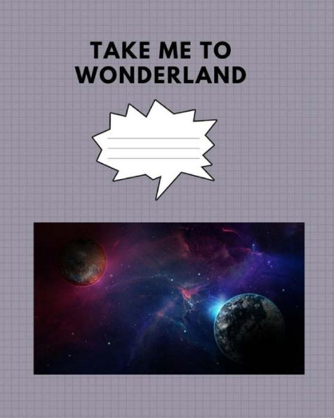 Take Me To Wonderland