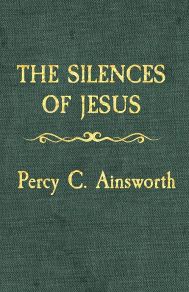 The Silences Of Jesus : Updated Edition