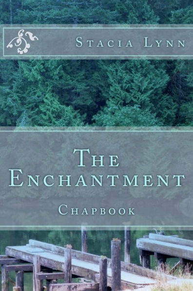 The Enchantment : Chapbook