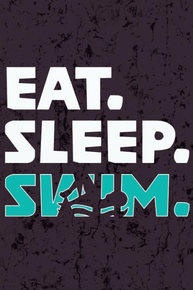 Eat Sleep Swim