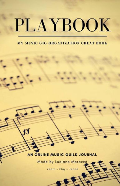 Playbook : My Music Gig Organization Cheat Book