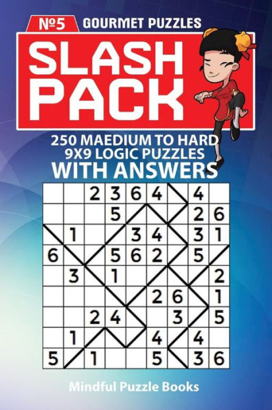 Slash Pack : 250 Medium To Hard 9X9 Logic Puzzles With Answers