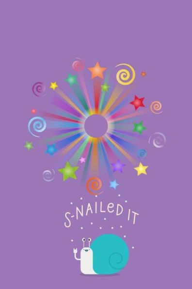 Snailed It - 9781725581555