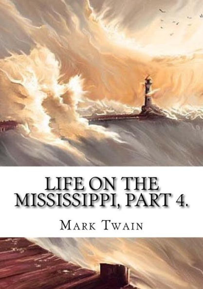 Life On The Mississippi, - 9781725603639