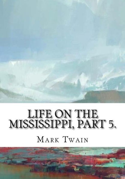 Life On The Mississippi, - 9781725603646