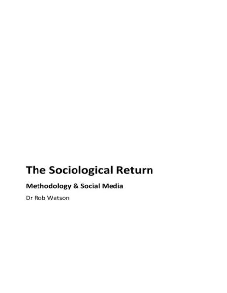 The Sociological Return : Methodology And Social Media