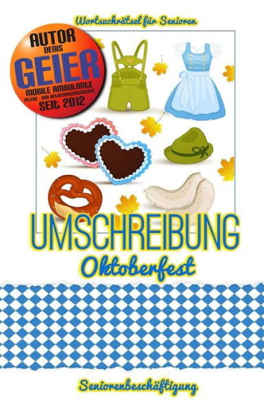 Umschreibung Oktoberfest : Seniorenbesch?ftigung - R?tsel