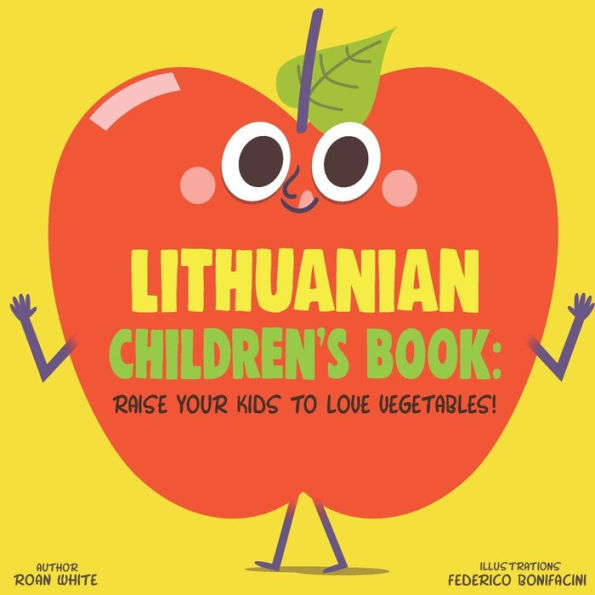 Lithuanian Children's Book : Raise Your Kids To Love Vegetables!
