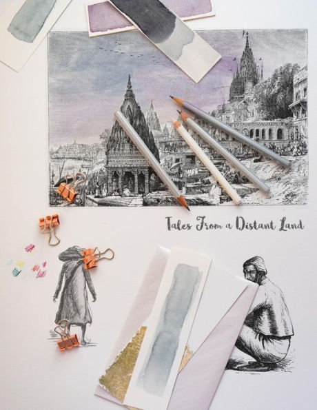 Tales Of A Distant Land - Promp Book For Sketches, Doodles, Note Taking And Coloring In : 8.5 X 11 120 Pages, Black And White Interior