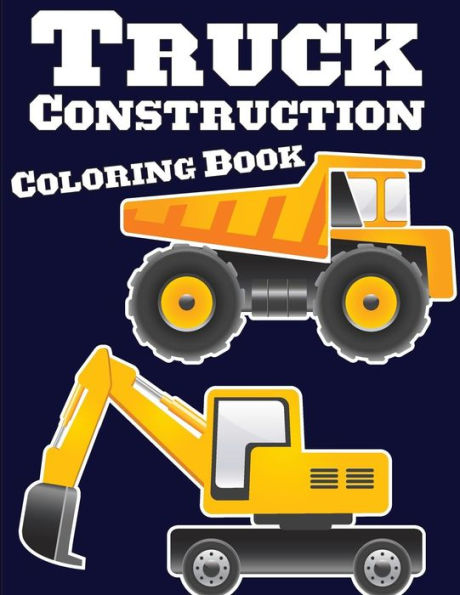 Truck Construction Coloring Book : Truck Coloring Books For Boys, Truck Books, Little Blue Cars, Christmas Coloring Books, Truck Books For Toddler, Truck Coloring