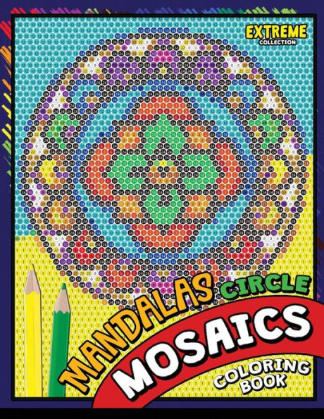 Mandalas Circle Mosaics Coloring Book : Colorful Mandalas Coloring Pages Color By Number Puzzle