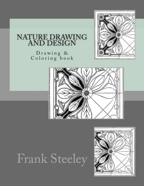 Nature Drawing And Design : Drawing And Coloring Book