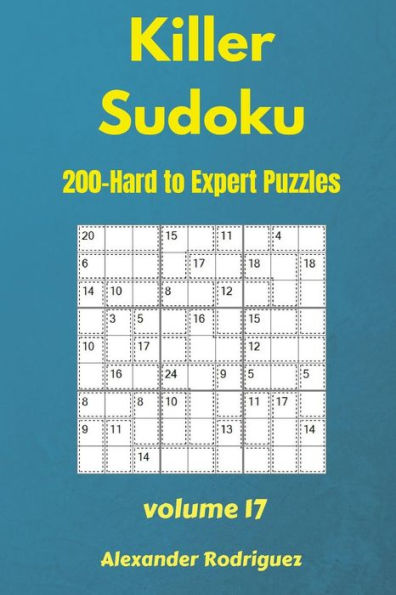 Killer Sudoku Puzzles - 200 Hard to Expert 9x9 vol.17