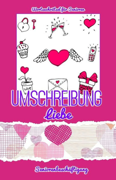 Umschreibung Liebe : Seniorenbesch?ftigung - R?tsel