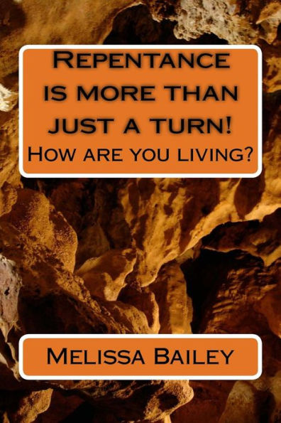 Repentance Is More Than Just A Turn! : How Are You Living?