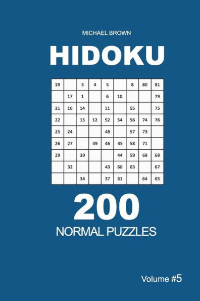 Hidoku - 200 Normal Puzzles 9x9 (Volume 5) (Hidoku - Normal)